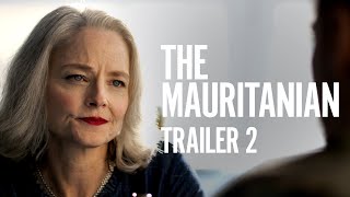 The Mauritanian | Trailer 2 [HD] | Rent or Own on Digital HD, Blu-ray & DVD Today