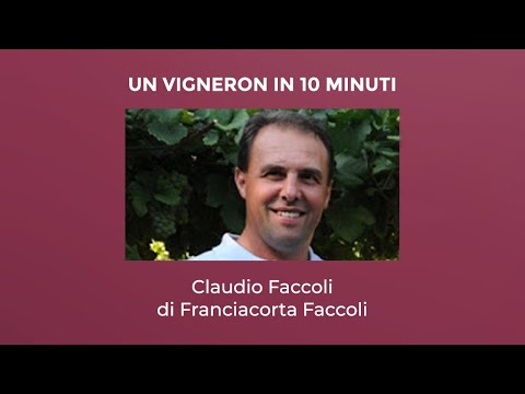 Un Vigneron in 10 Minuti - Claudio Faccoli