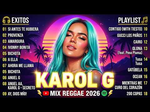 MIX REGGAETON 2026 - KAROL G MEJORES CANCIONES 2025 | GRANDES ÉXITOS DE KAROL G