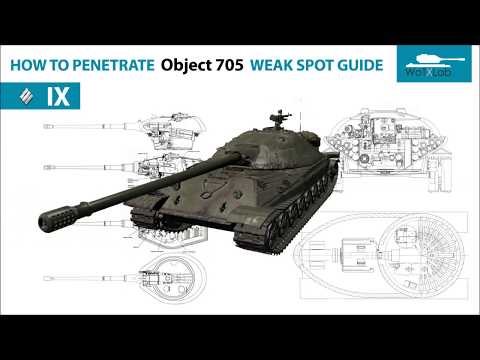 How to penetrate Object 705 Weak spot guide 2018