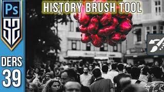 39: Photoshop History Brush Tool | Geçmişe Dönme Fırçası Aracı Nasıl Kullanılır Photoshop Dersleri
