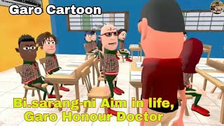 Bisarang-ni Aim in Life //Garo Honour Doctor// Gar