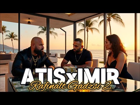 ATISxIMIR - RAFINÁLT GÁDZSI 2 (VISUAL VIDEO)