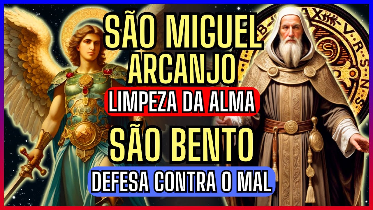 🛡️ INVOQUE A PROTEÇÃO DEFINITIVA DE SÃO BENTO E SÃO MIGUEL ARCANJO!