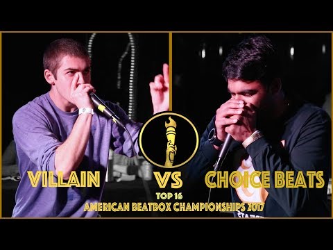 Villain vs Choice Beats / Top 16 - American Beatbox Championships 2017