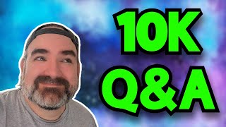LEVEL UP! Answering YOUR Questions at 10,000 Subscribers
