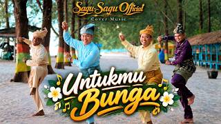 Download lagu UNTUK MU BUNGA - SAGU SAGU  (COVER MUSIC VIDEO) mp3
