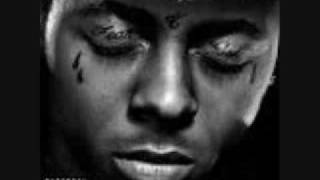 I Feel Like Dying- Lil Wayne