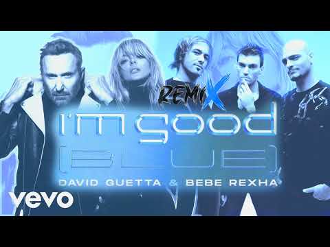 I'm Blue/I'm Good - Eiffel 65, David Guetta, Bebe Rexha (ReasonNetworkTV Mashup)