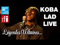 Légendes Urbaines : Koba LaD - Marie (Live)