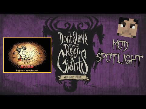 Don't Starve Mod Spotlight: Pigman Revolution v1.9