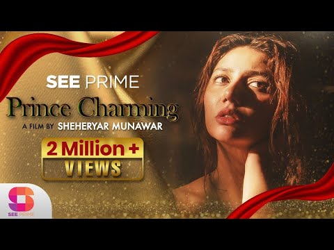 Prince Charming | Short Film | Mahira Khan | Zahid Ahmed | Sheheryar Munawar| SeePrime | Original |