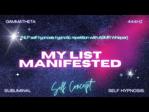 Manifest Your Dreams: My List Manifested - Self Hypnosis with ASMR Whispers