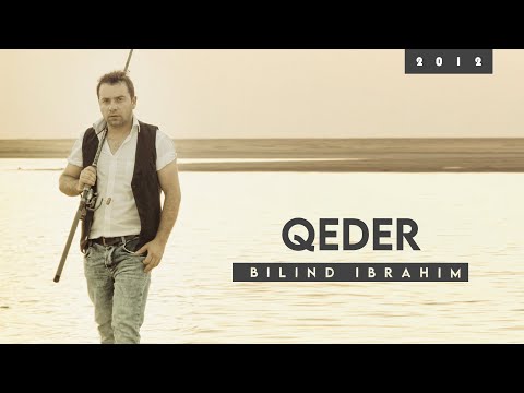 Bilind Ibrahim (2012) Qeder