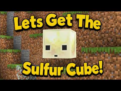 Getting The Sulfur Cube In My World!