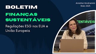 Boletim Finanças Sustentáveis - Regulações ESG EUA e UE (nesse momento).