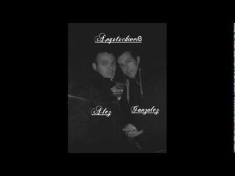 Alez feat. Gonzalez -Angstschweiß (Kein Video)