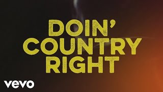 Doin' Country Right Music Video