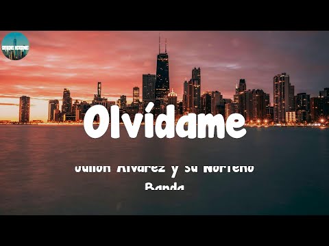 Julión Álvarez y su Norteño Banda - Olvídame (Letra/Lyrics)