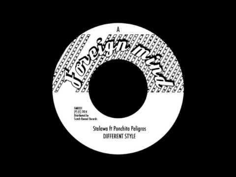 Stalawa - Different style ft Ponchita Peligros - Foreign Mind Records