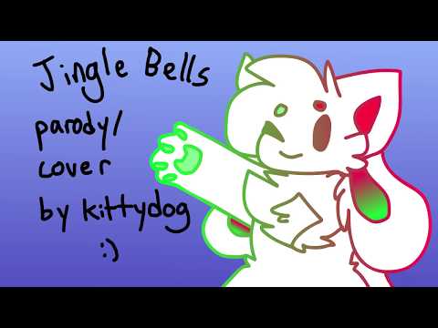 kittydog - jingle bells parody [blood warning]