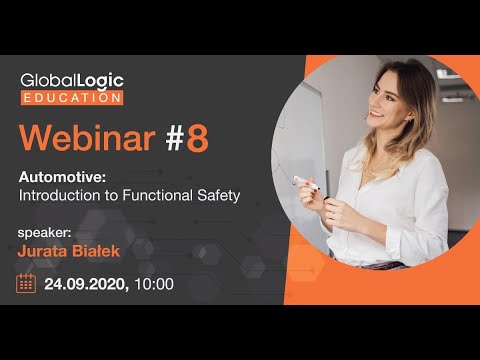 Webinar #8: Automotive: Introduction to Functional Safety