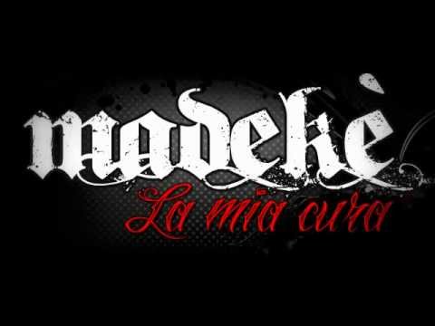 MADEKE' - LA MIA CURA