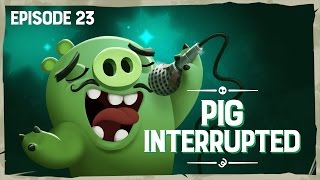 Piggy Tales - Third Act  Pig Interrupted - S3 Ep23