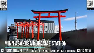 Minn Asakusa Kuramae Station