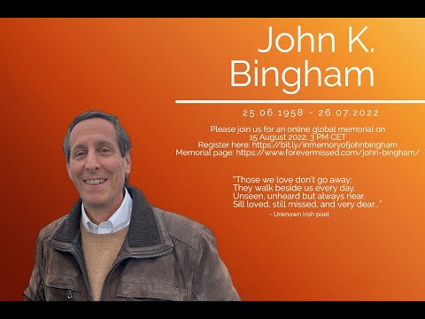 Global Memorial Service for John K  Bingham