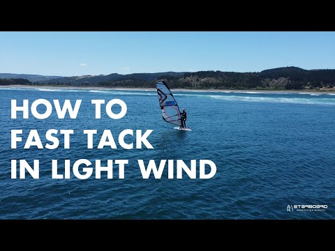 How To Fast Tack in Light Wind - Windsurfing Tips