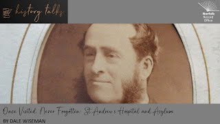 Once Visited, Never Forgotten: St Andrew's Asylum and Hospital by Dale Wiseman