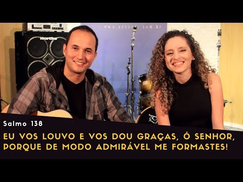 Salmo 138 (139) - Canção Nova