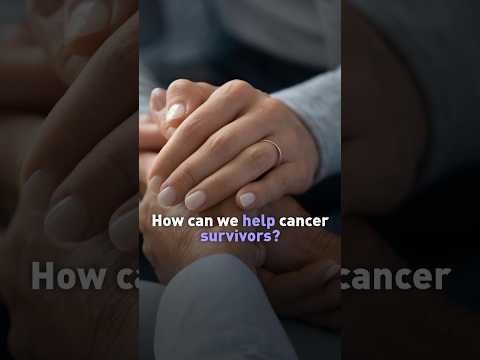 How can we help cancer survivors?
