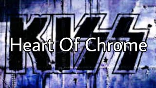 KISS - Heart Of Chrome (Lyric Video)