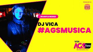 #AGSFlow2022 #AGSMusica - DJ Vica by BK