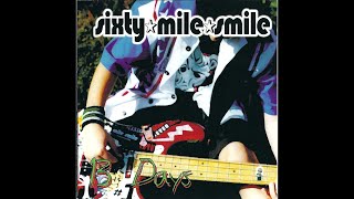 Sixty Mile Smile - 13 Days (2002)