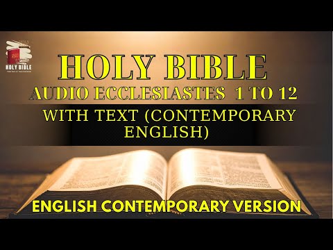 Holy Bible Audio ECCLESIASTES  1 to 12 - With Text (Contemporary English)