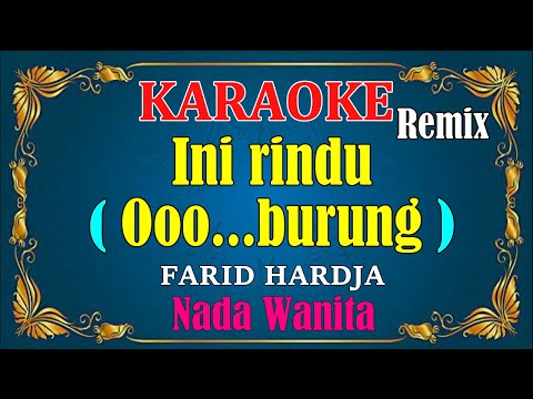 INI RINDU - Farid Hardja [ KARAOKE HD ] Nada Wanita