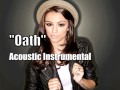 Cher Lloyd - Oath (Acoustic Instrumental) 