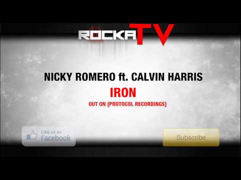 Nicky Romero ft Calvin Harris - Iron (Original Mix)