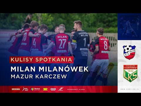 ▶️ Milan Milanówek x Mazur Karczew x Kulisy spotkania