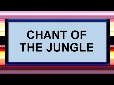 Chant of The Jungle