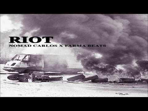 Nomad Carlos X Farma Beats - Riot