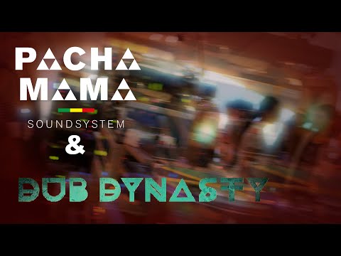 DUB DYNASTY ON THE PACHA MAMA SOUNDSYSTEM FT. NISH WADADA AT FESTIVAL MUNDIAL