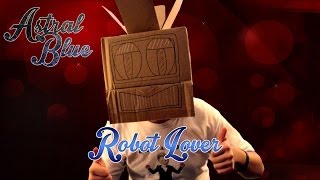 &quot;Robot Love&quot; - Mayer Hawthorne - Cover By AstralB