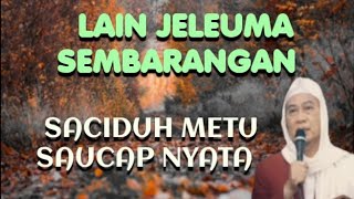 Download lagu SACIDUH METU SAUCAP NYATA | ABUYA UCI mp3
