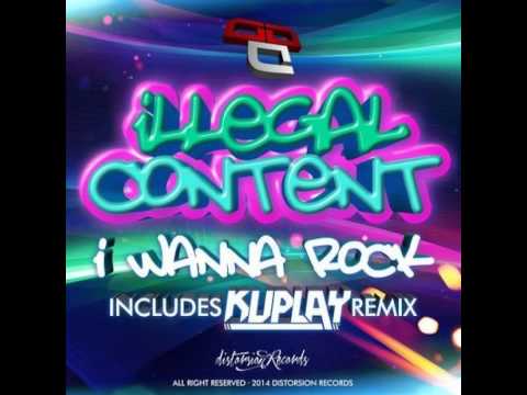Mixupload Presents: ilLegal Content - I Wanna Rock (Original mix)