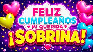 Mensaje de Feliz Cumpleaños para mi Sobrina 🎁 Para dedicar por WhatsApp