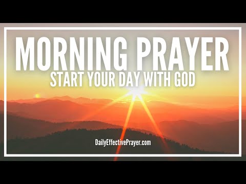 Morning Prayer Starting Your Day With God | Powerful Prayer For Morning